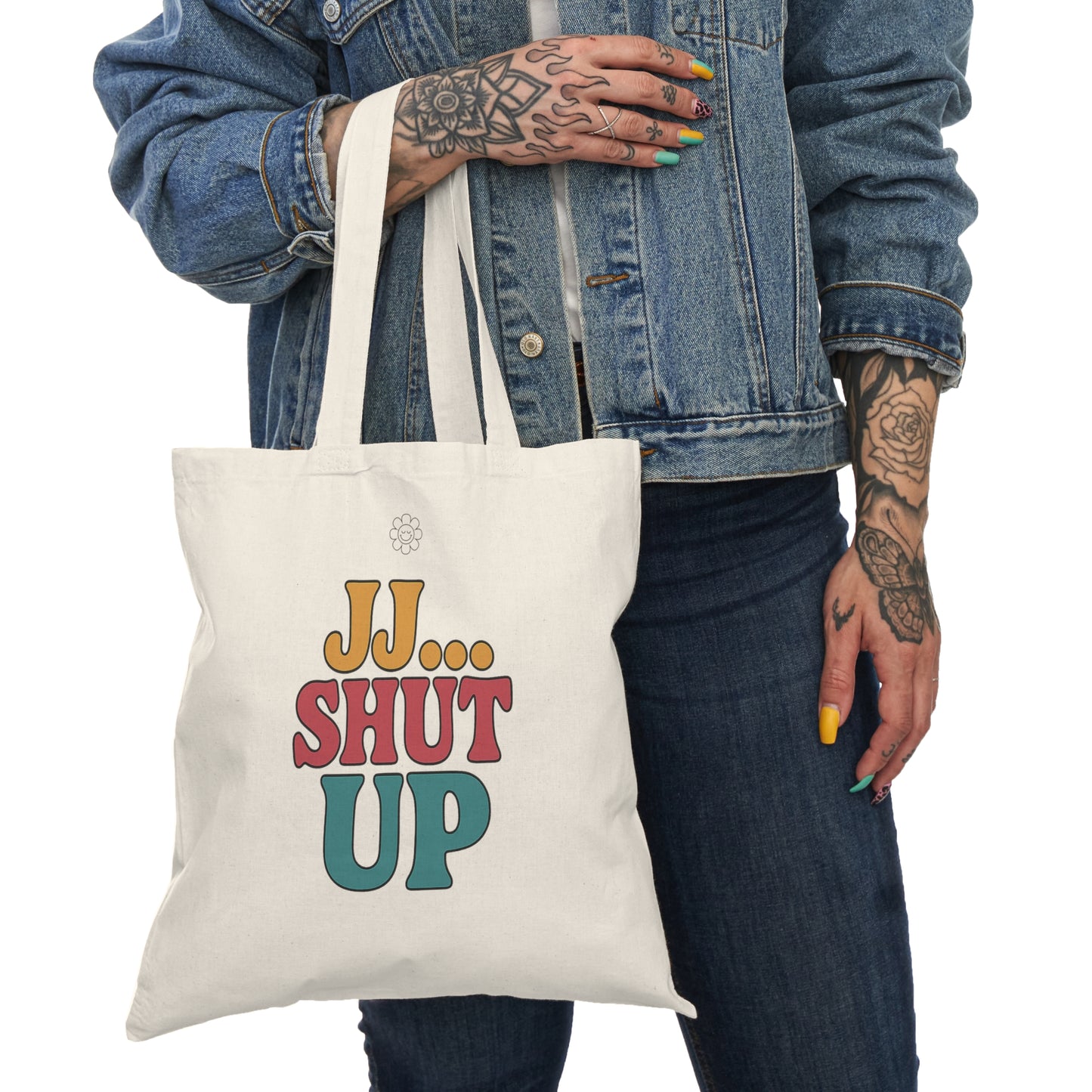 JJ... Shut Up Tote