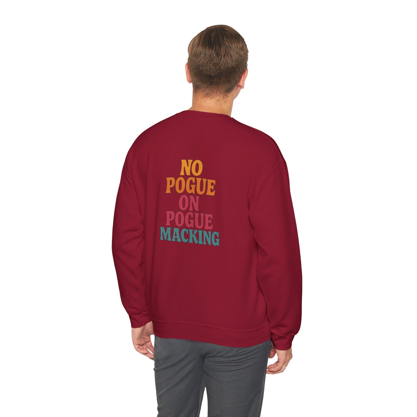 No Macking Crewneck