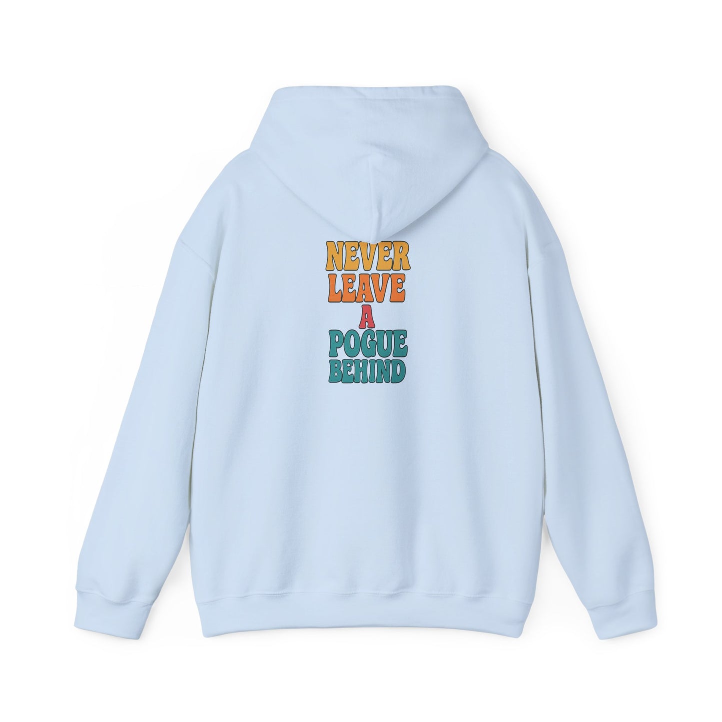 No Pogues Left Behind Hoodie