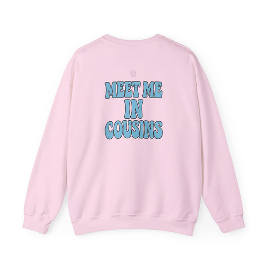 Meet Me In Cousins Crewneck