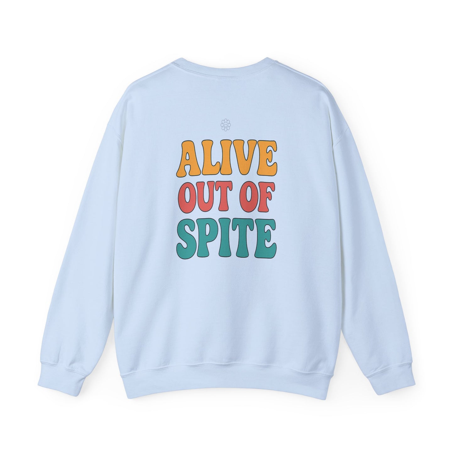 Alive Out Of Spite Crewneck