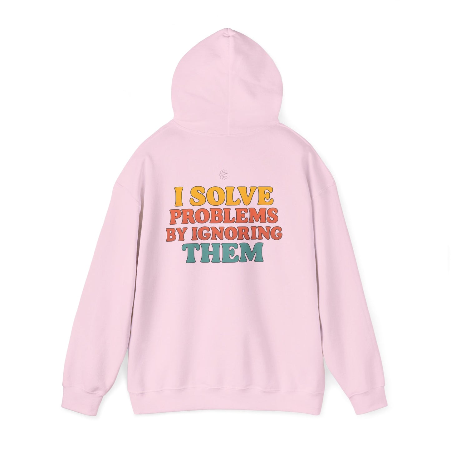 I Solve Problems Hoodie