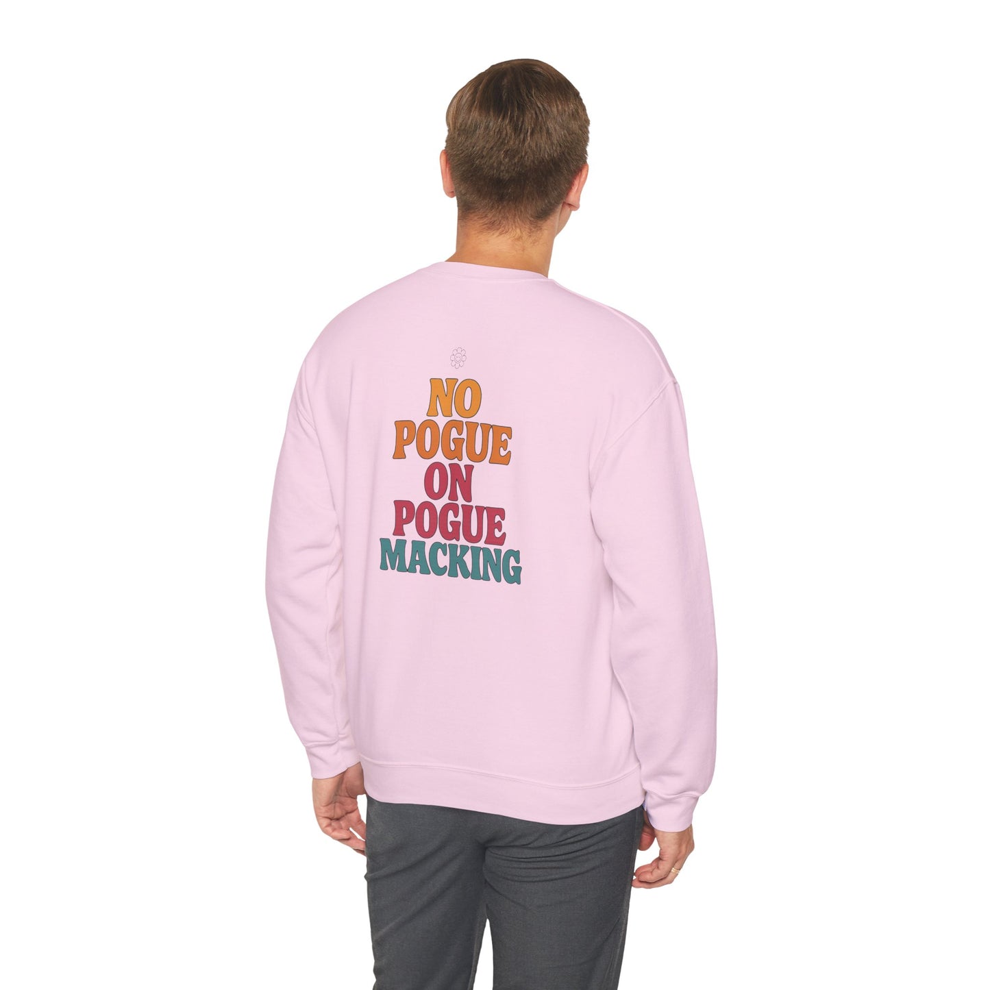 No Macking Crewneck
