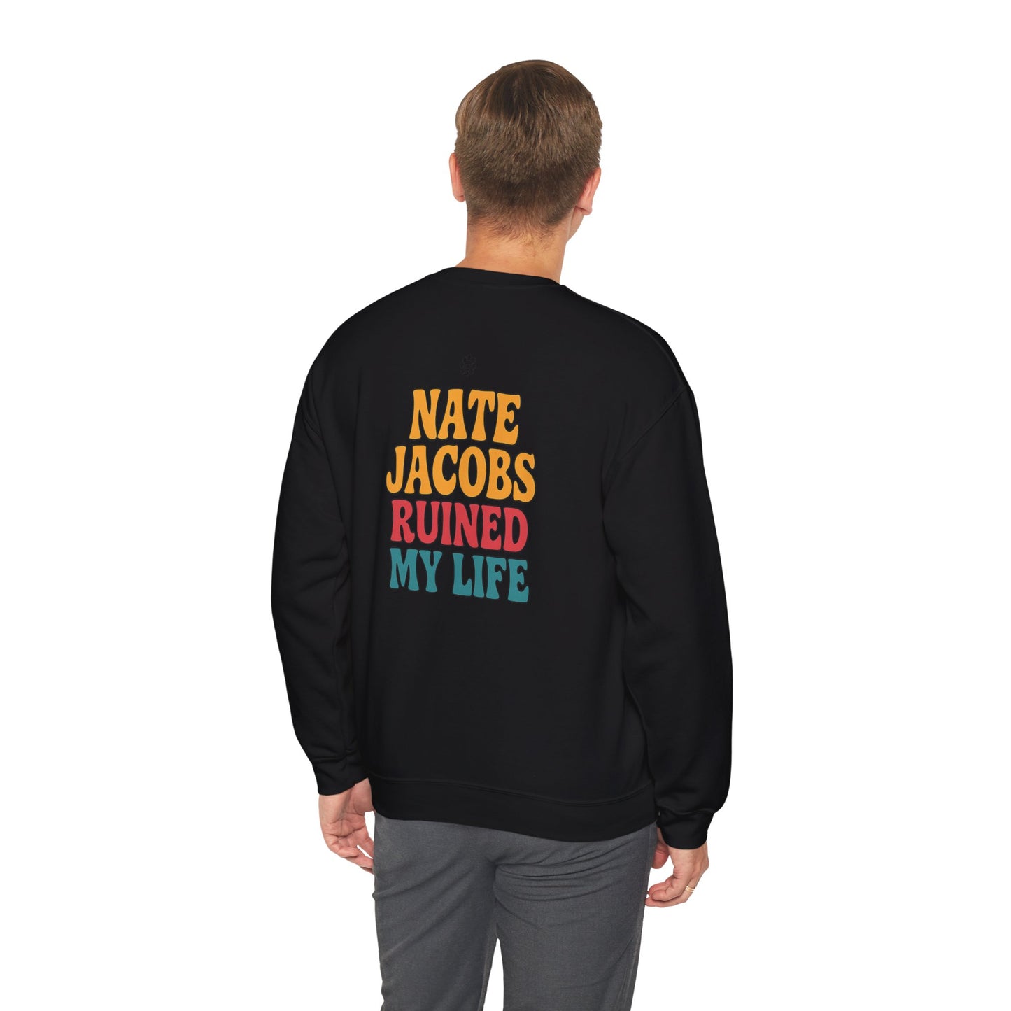 Nate Ruined It Crewneck