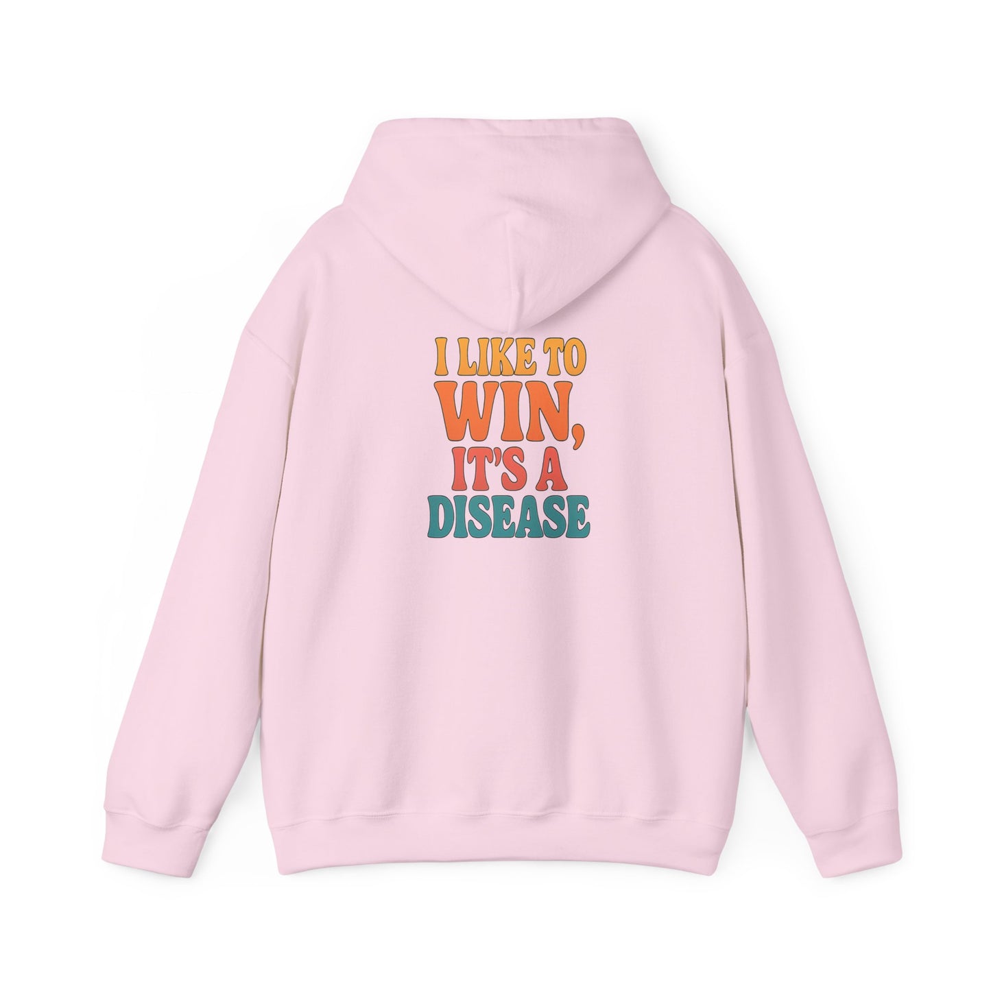 I Like To Win Hoodie