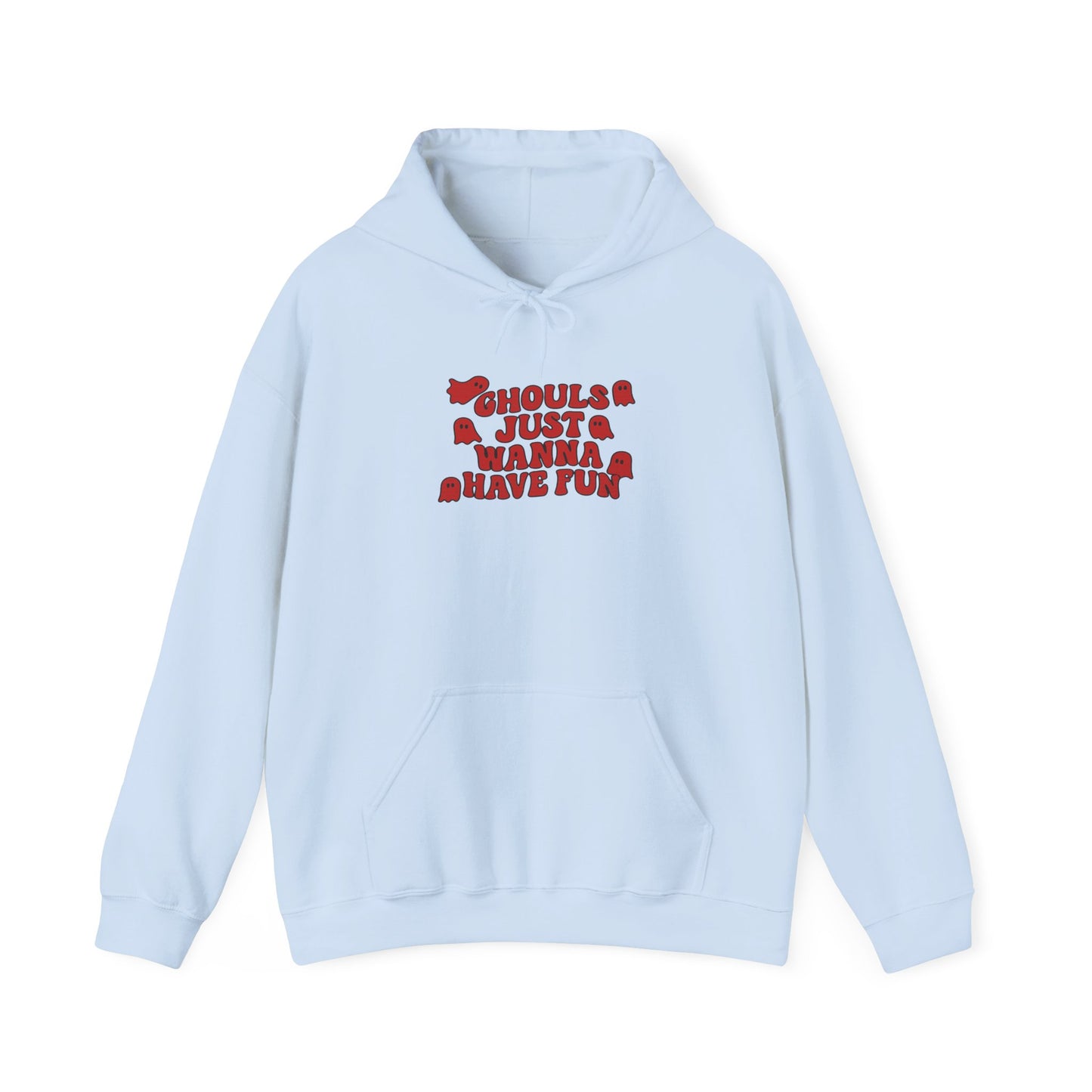 Ghouls Just Wanna Have Fun Hoodie