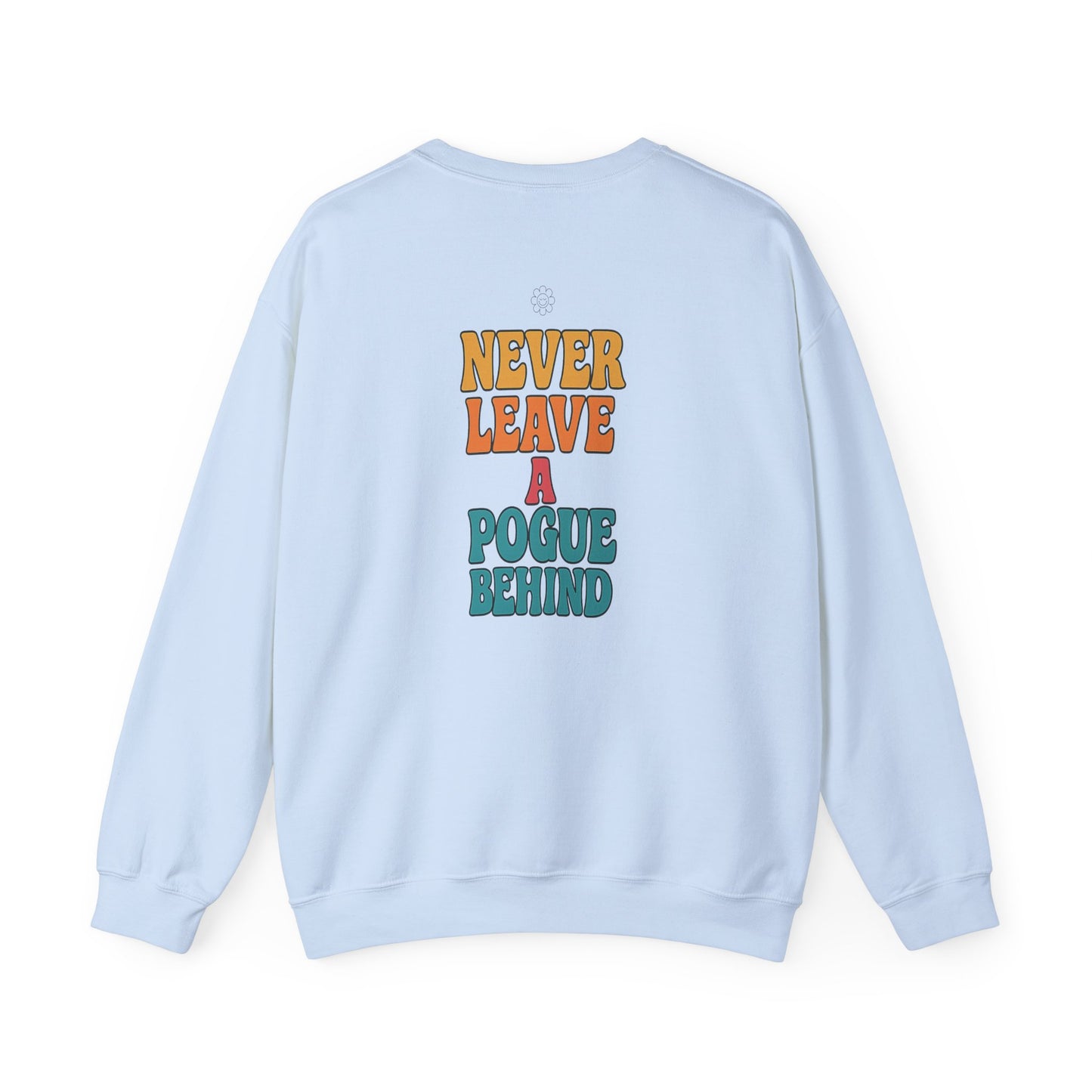 No Pogues Left Behind Crewneck