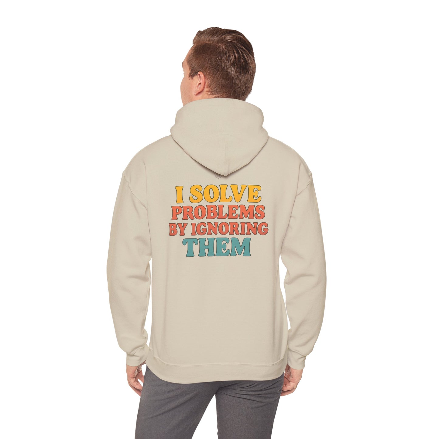I Solve Problems Hoodie