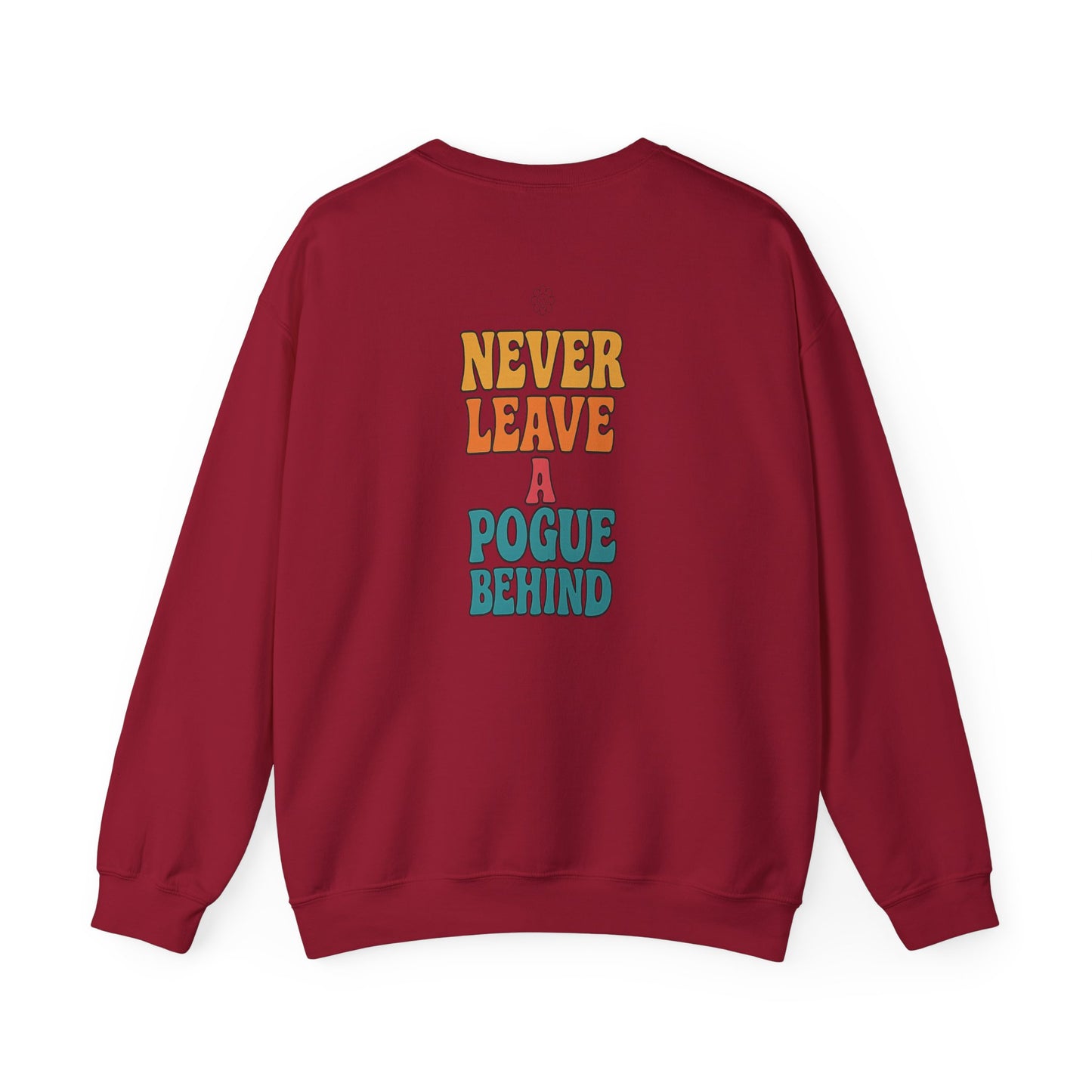 No Pogues Left Behind Crewneck