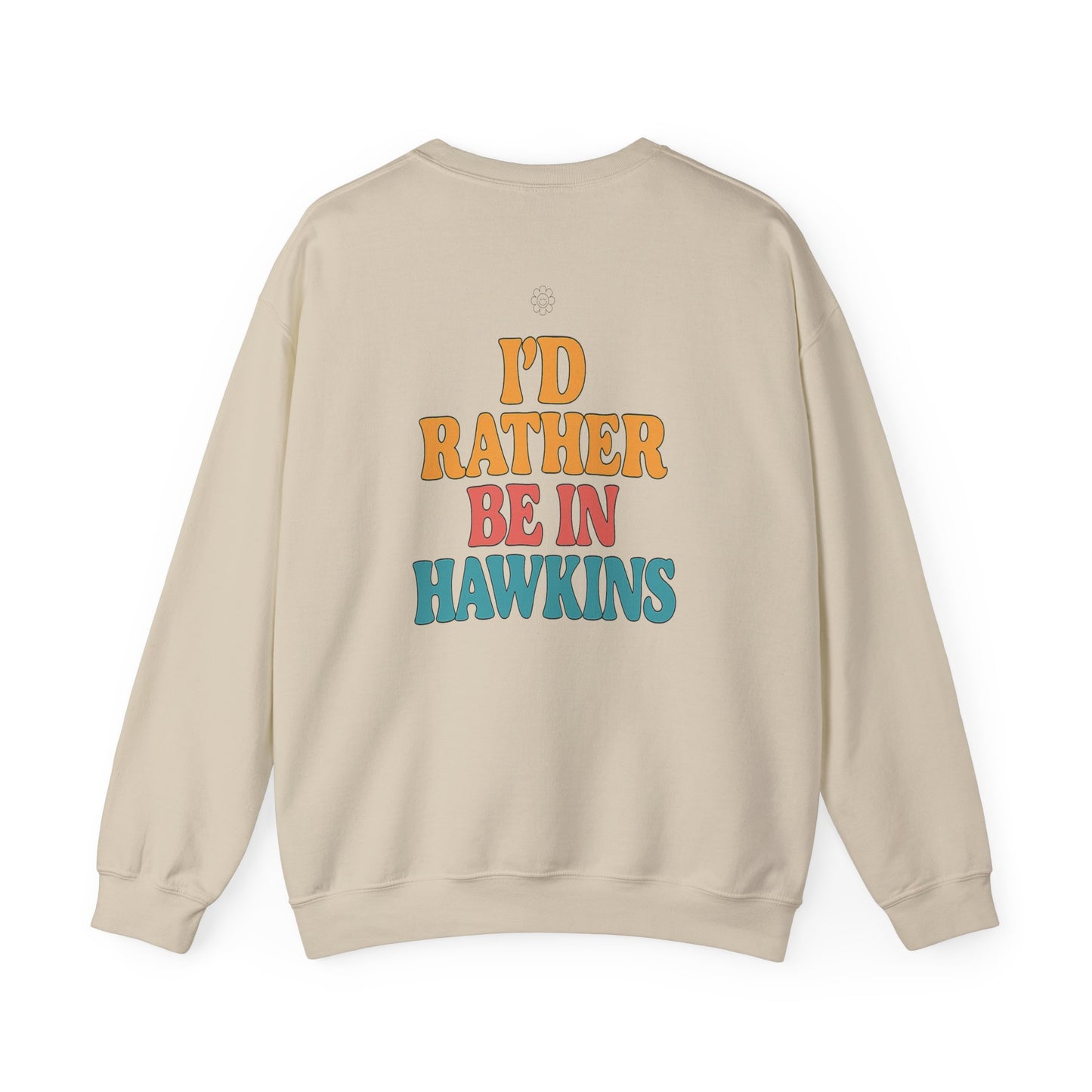 Rather Be In Hawkins Crewneck