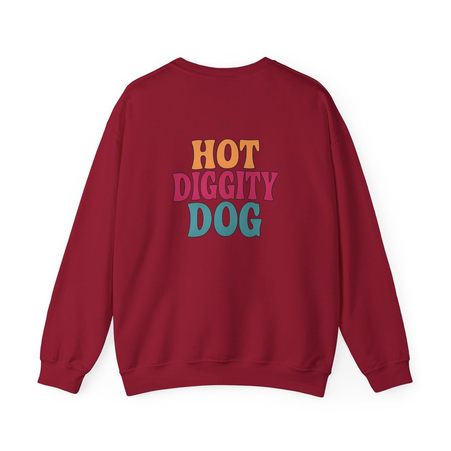 Hot DIGGITY Dog Crewneck