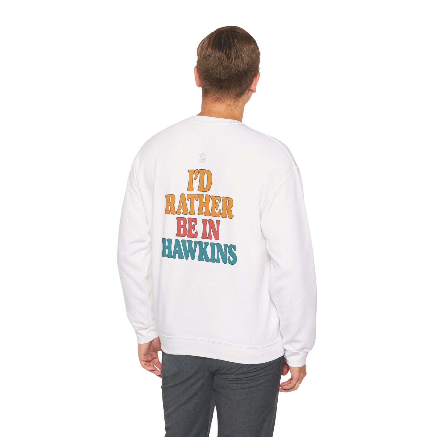 Rather Be In Hawkins Crewneck