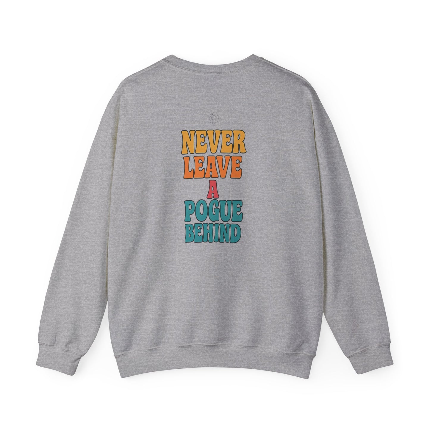 No Pogues Left Behind Crewneck