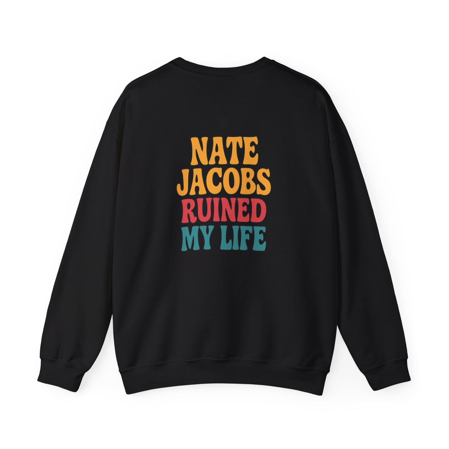Nate Ruined It Crewneck