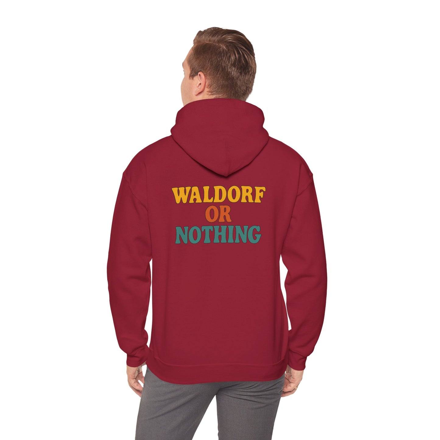 Waldorf Or Nothing Hoodie