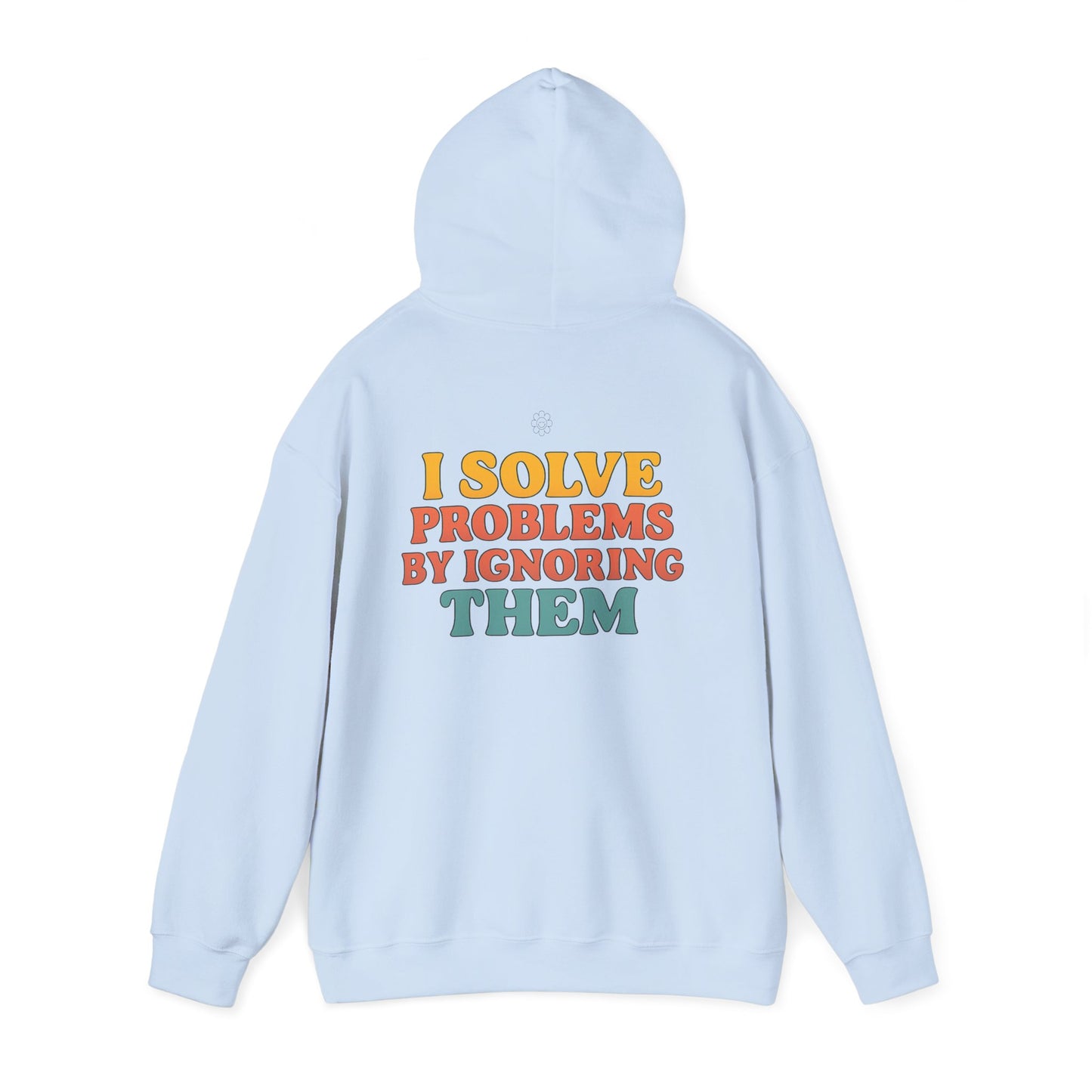 I Solve Problems Hoodie