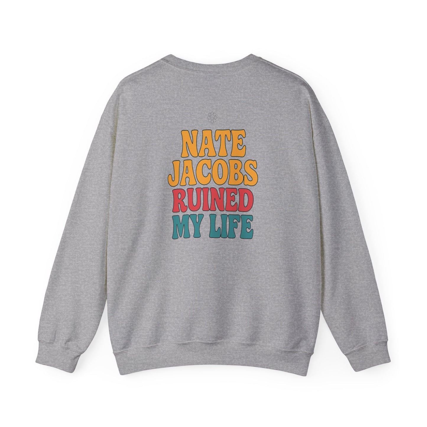 Nate Ruined It Crewneck