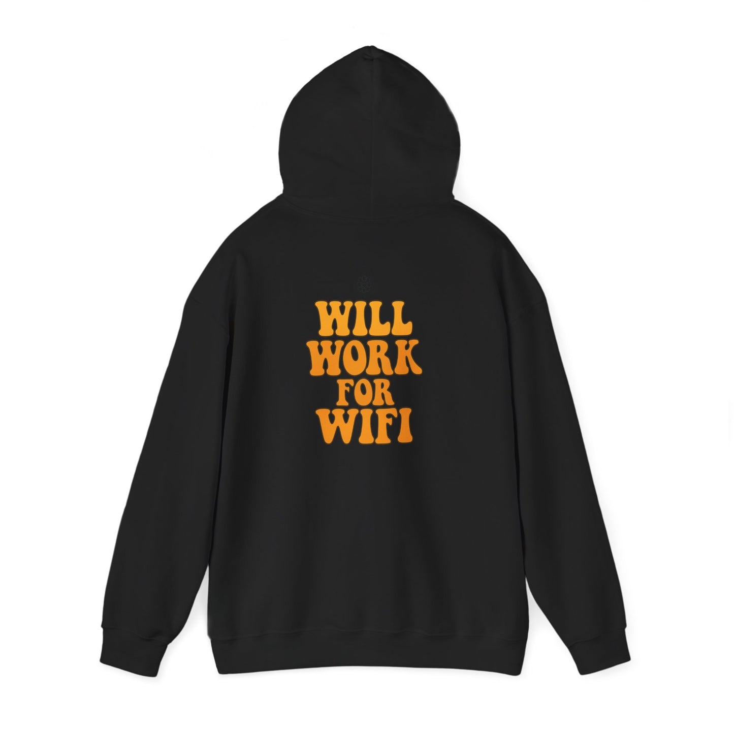 Will Work For Wifi Hoodie