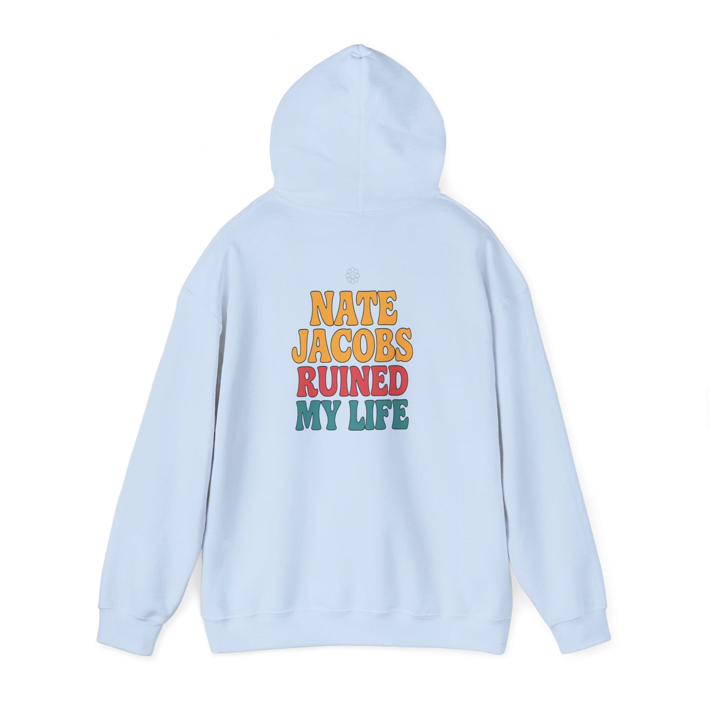 Nate Ruined It Hoodie