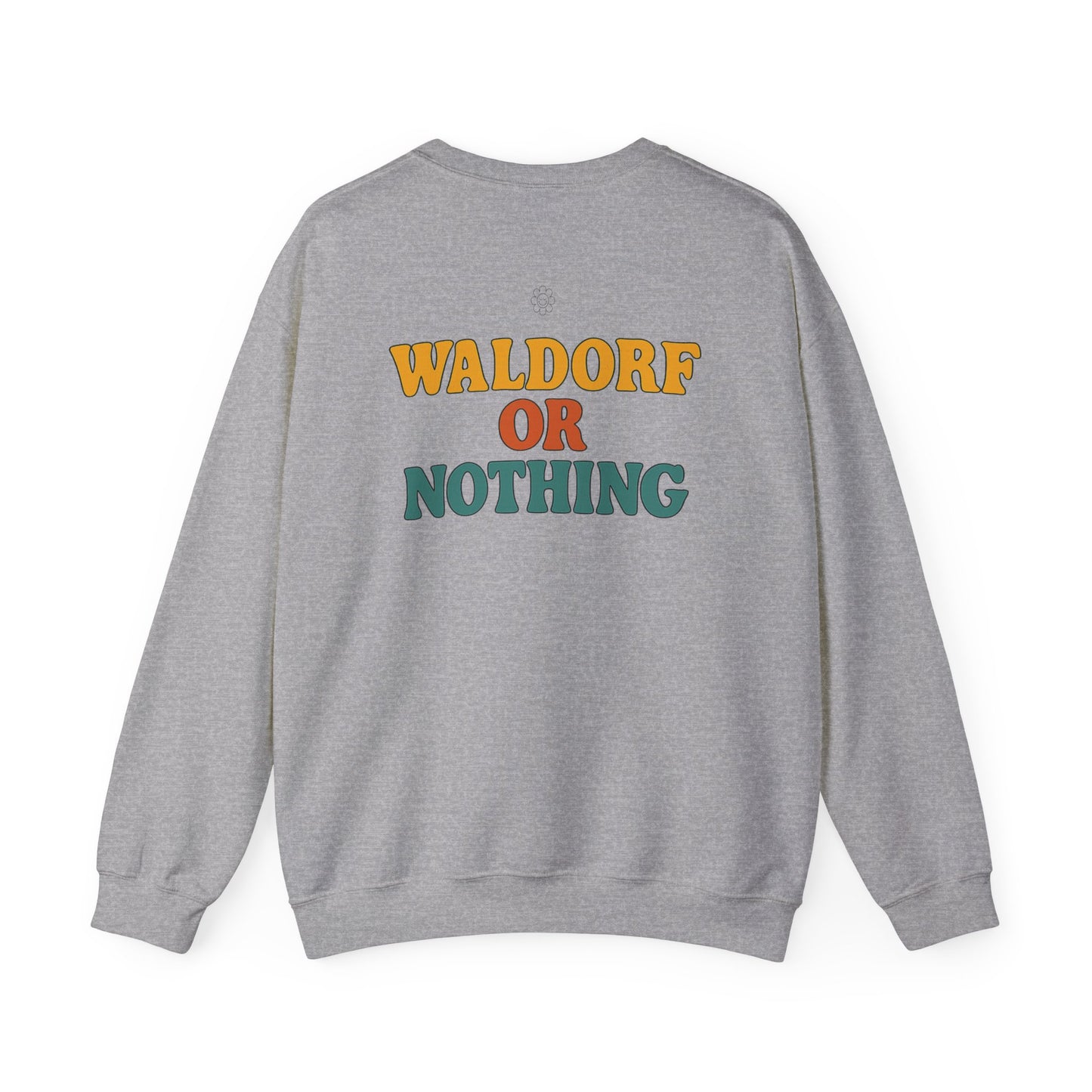 Waldorf Or Nothing Crewneck