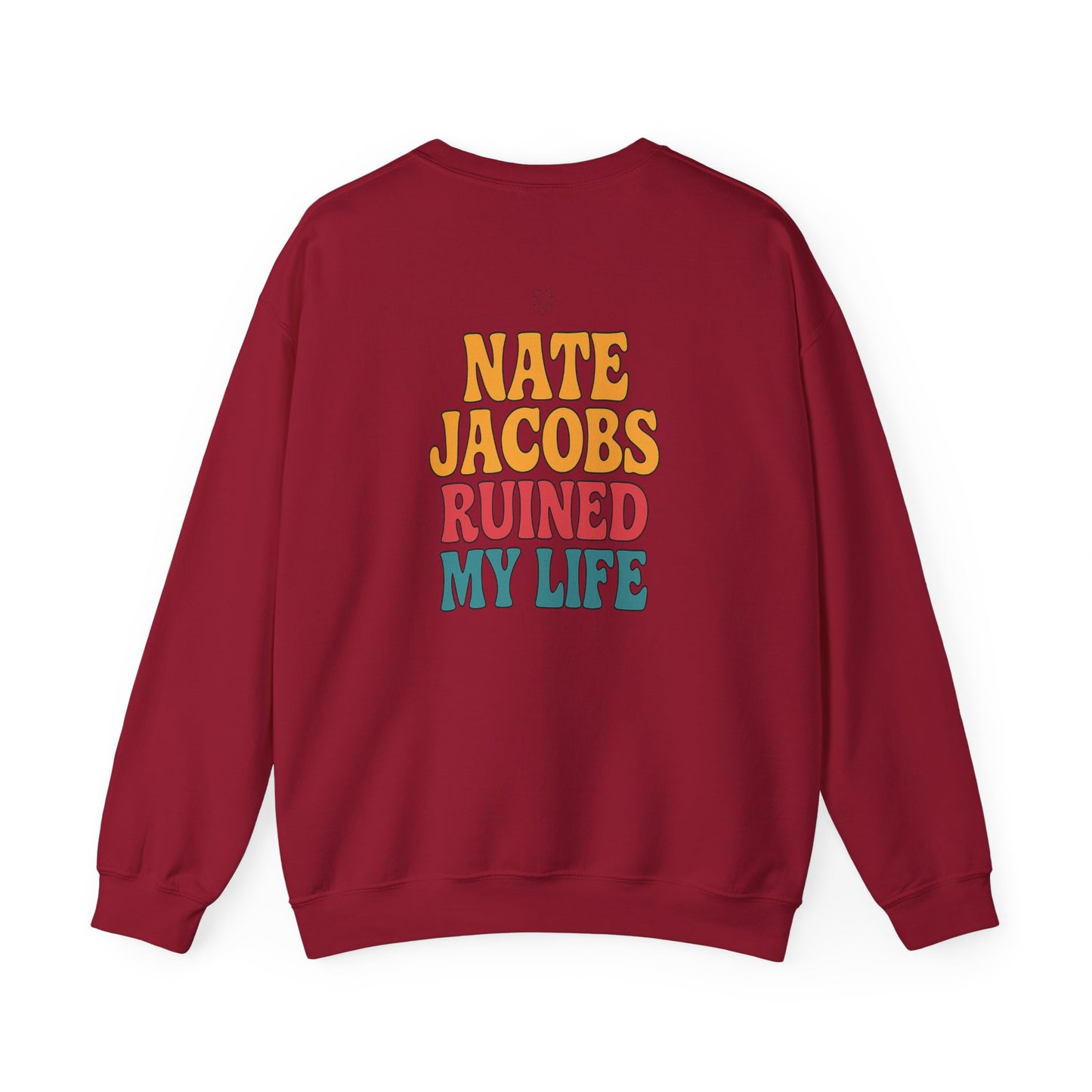 Nate Ruined It Crewneck