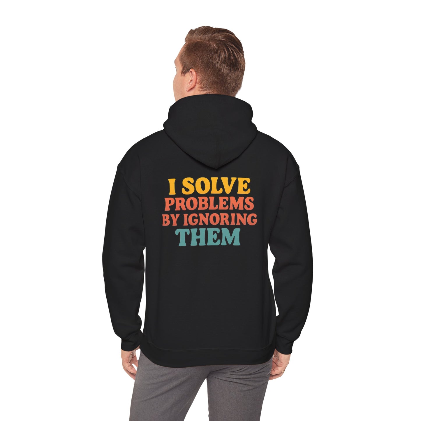 I Solve Problems Hoodie