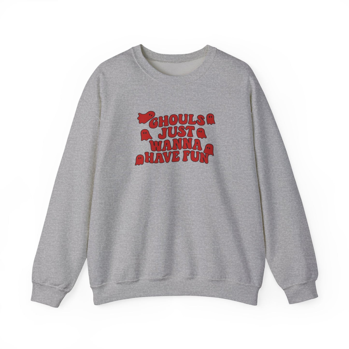 Ghouls Just Wanna Have Fun Crewneck