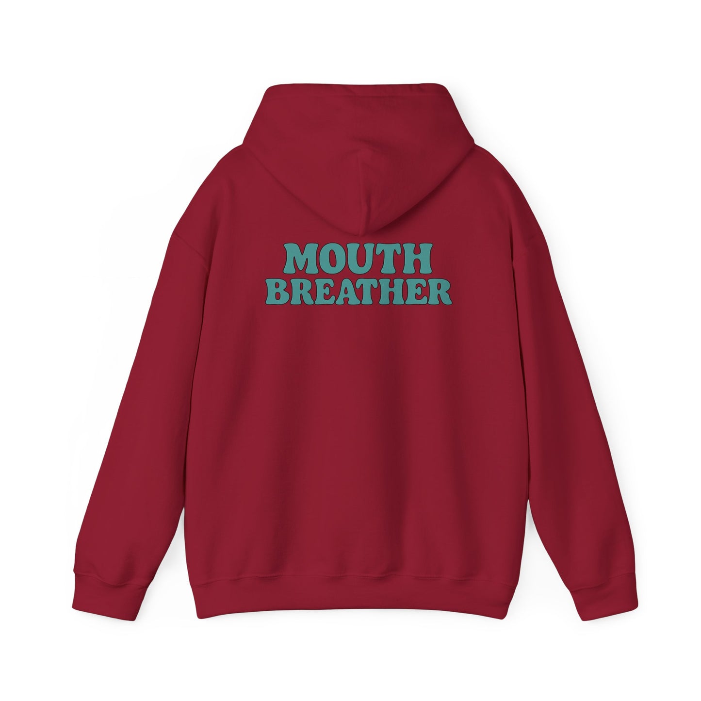 Mouthbreather Hoodie