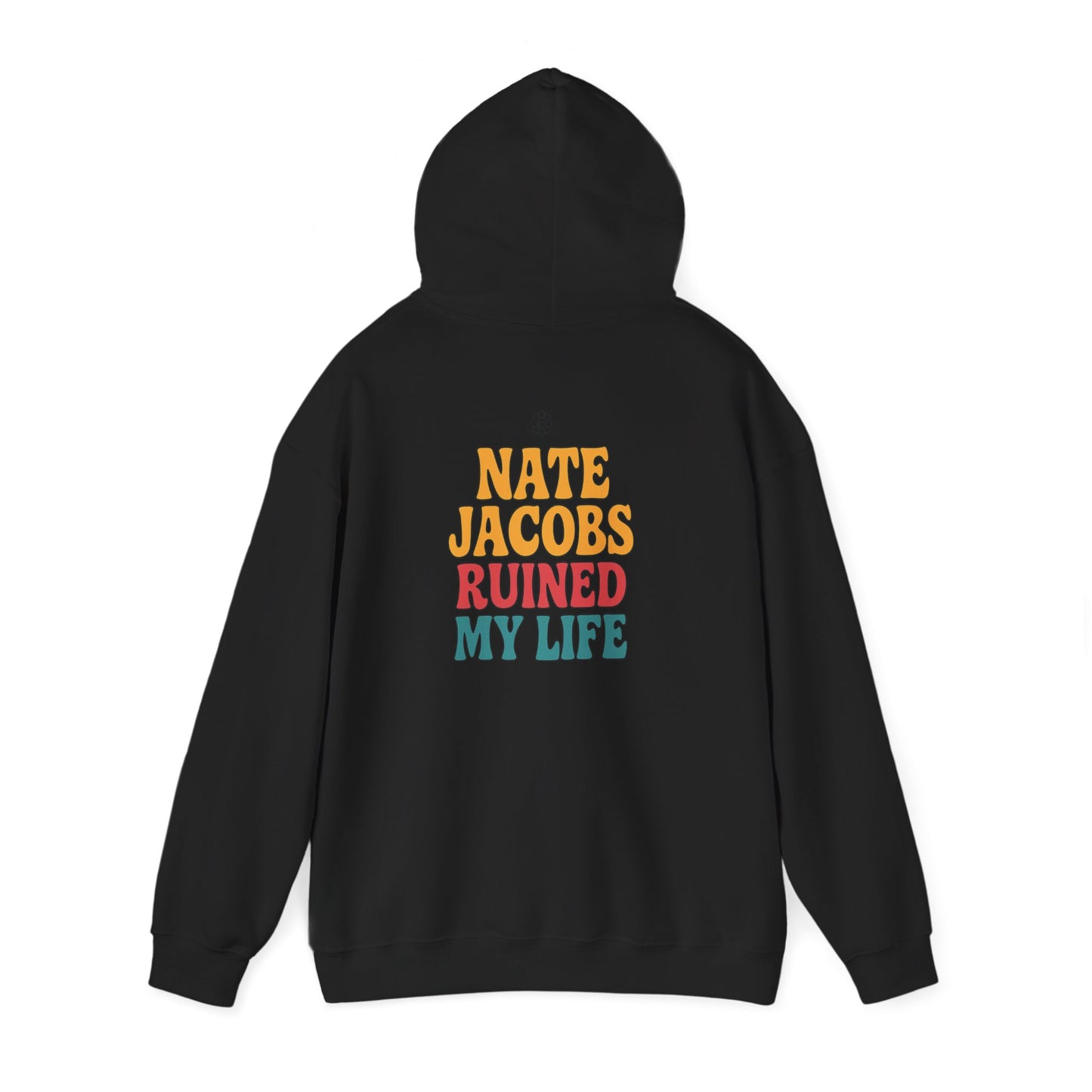 Nate Ruined It Hoodie