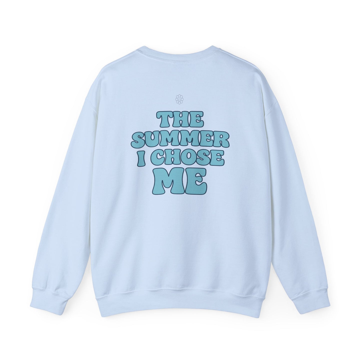 Summer I Chose Me Crewneck