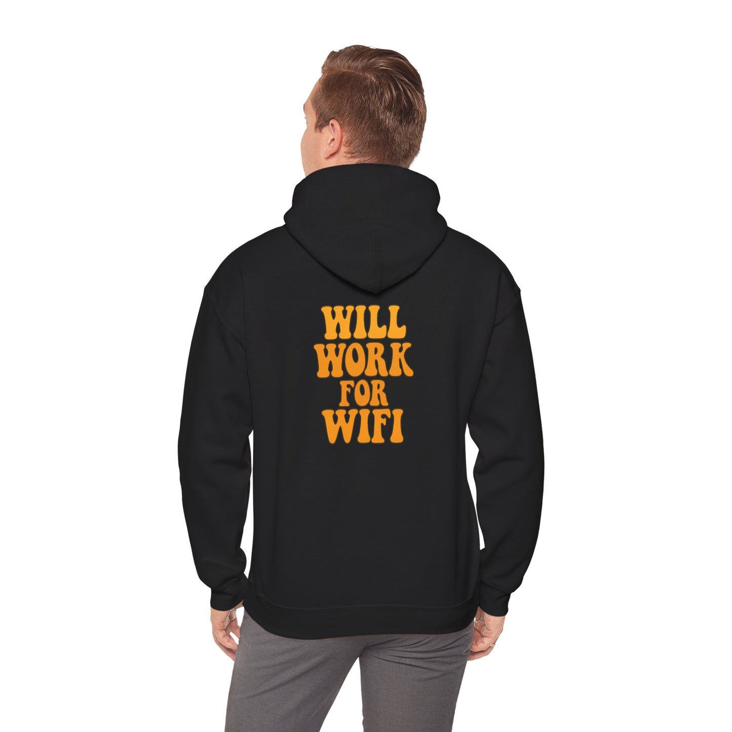 Will Work For Wifi Hoodie