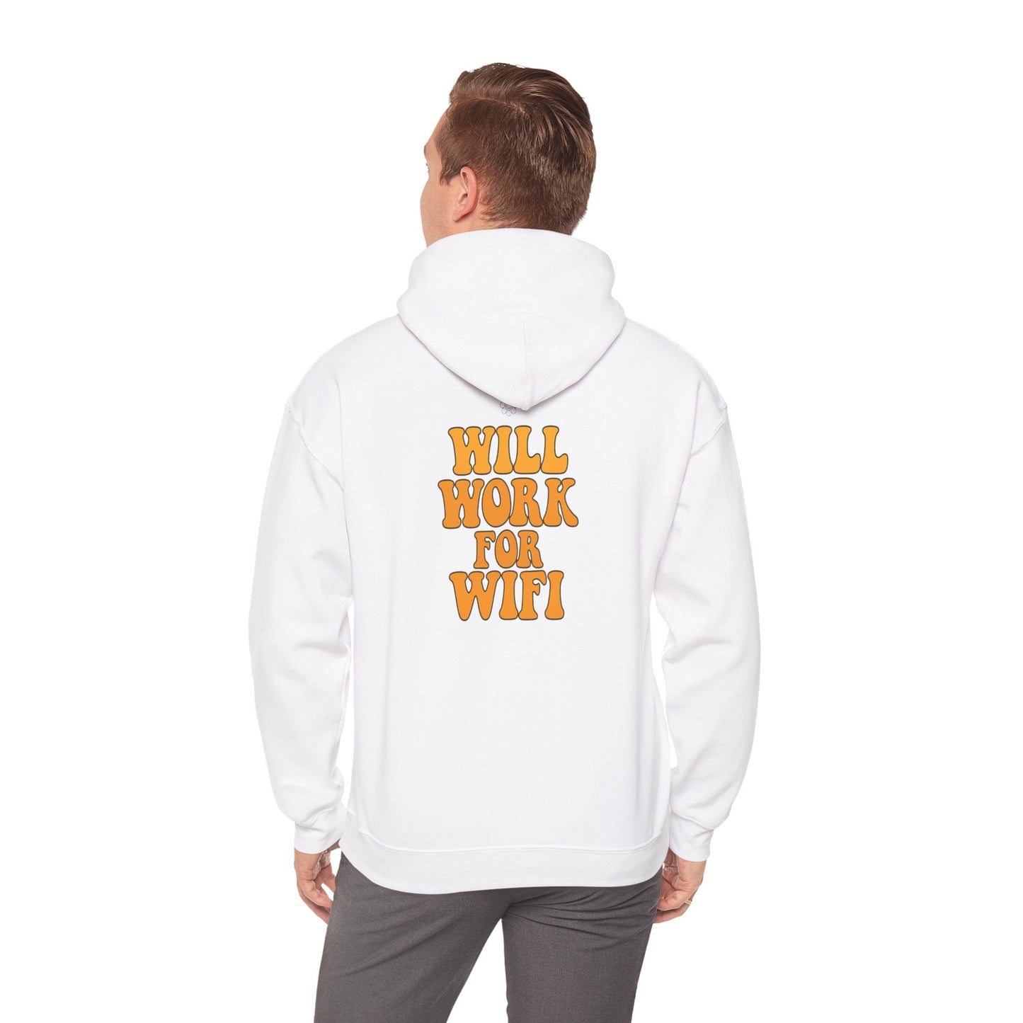 Will Work For Wifi Hoodie