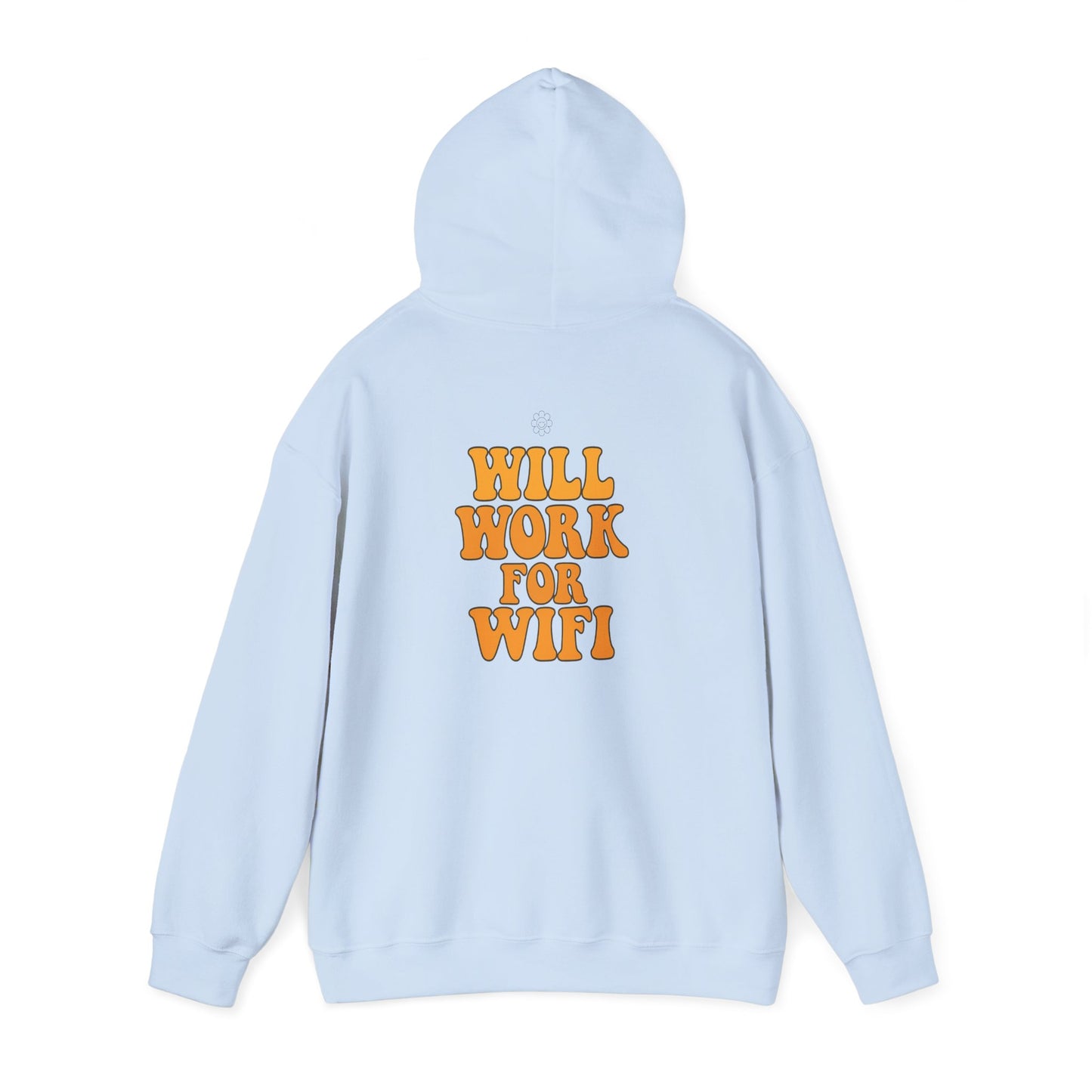 Will Work For Wifi Hoodie