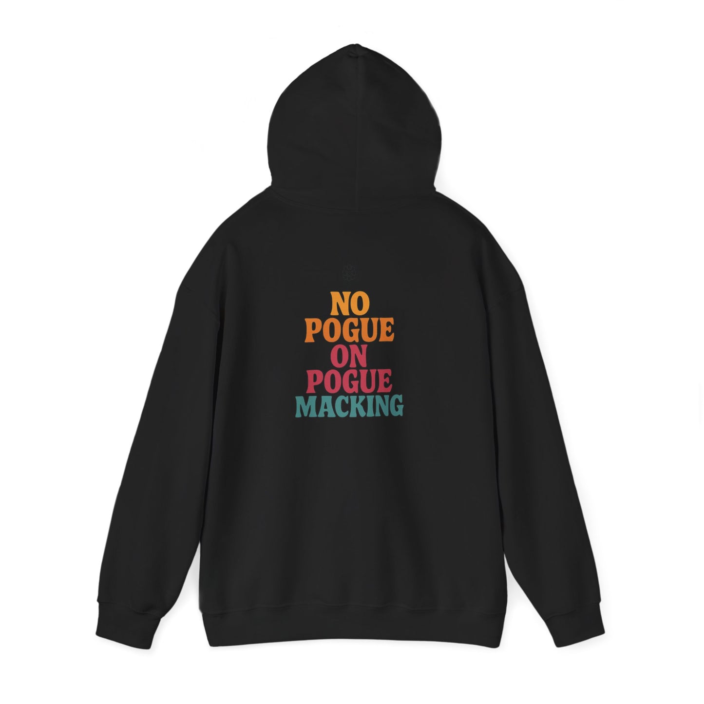 No Macking Hoodie