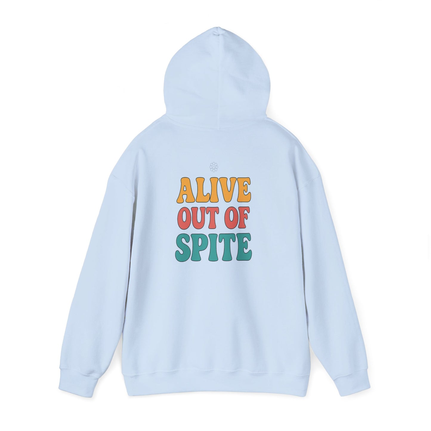 Alive Out Of Spite Hoodie