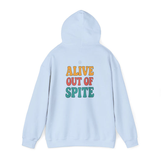 Alive Out Of Spite Hoodie