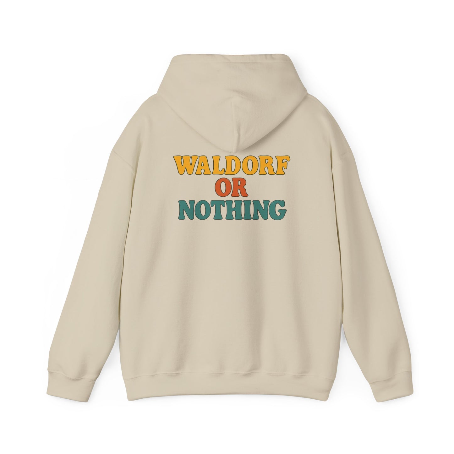 Waldorf Or Nothing Hoodie