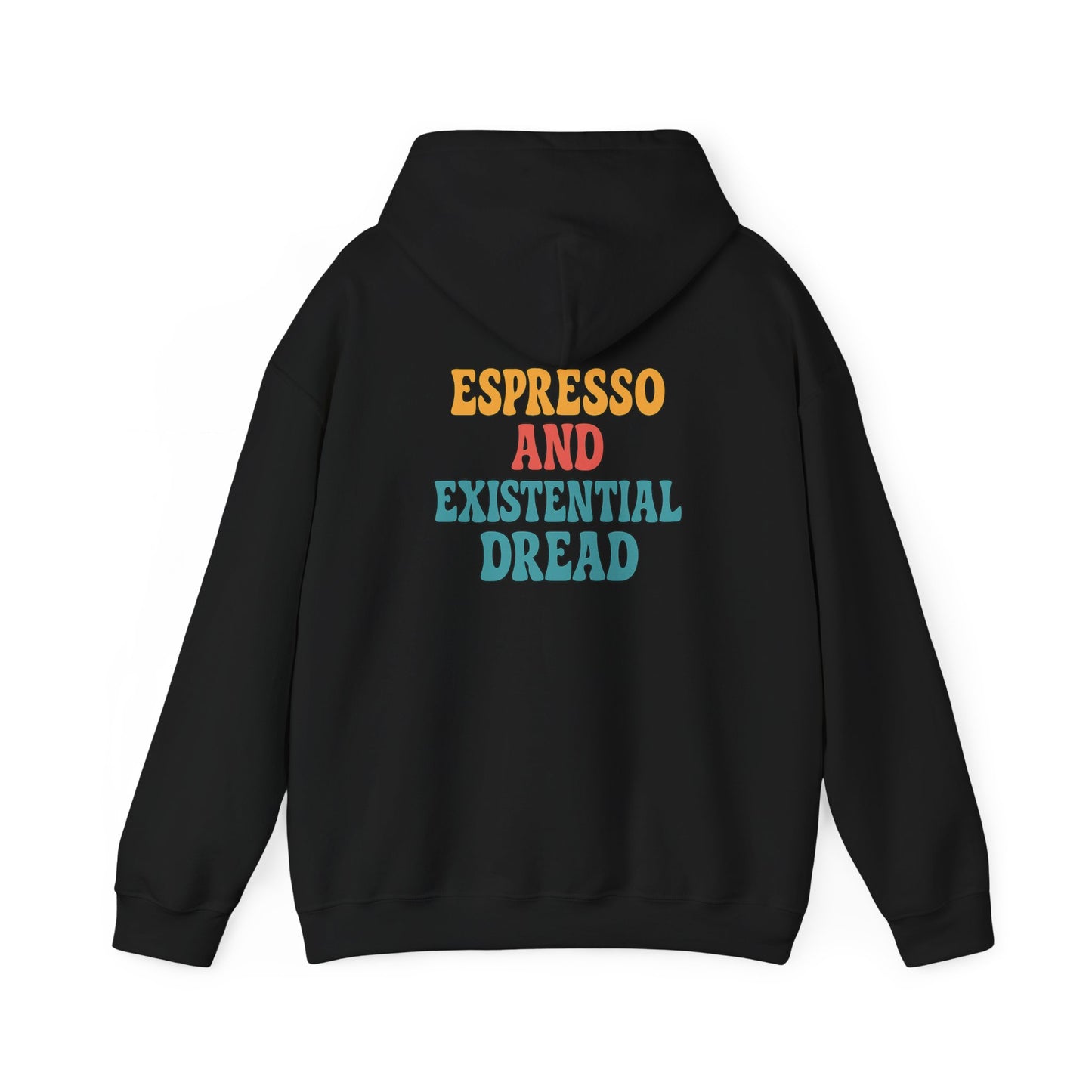 Espresso And Existential Hoodie