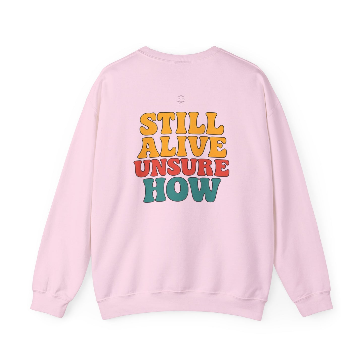 Still Alive Crewneck