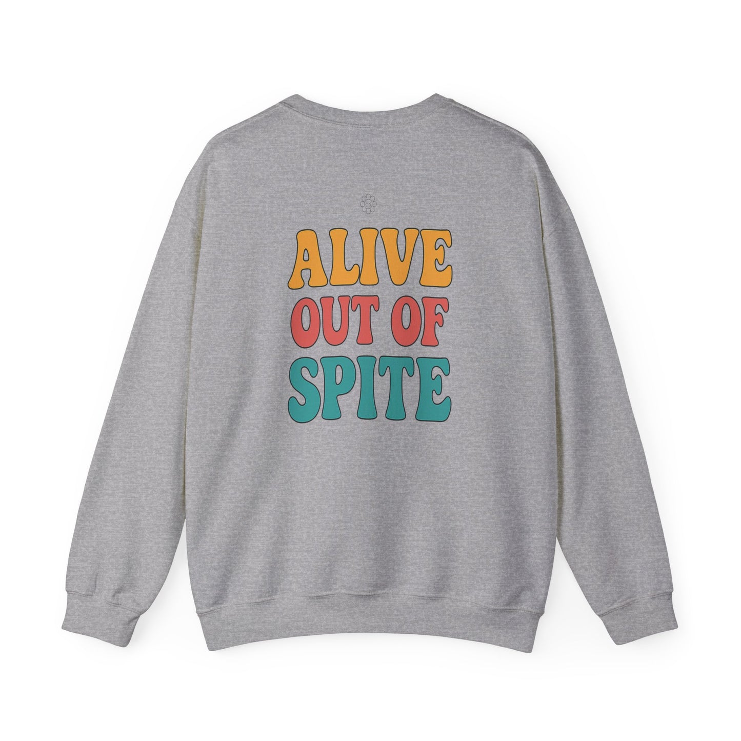 Alive Out Of Spite Crewneck