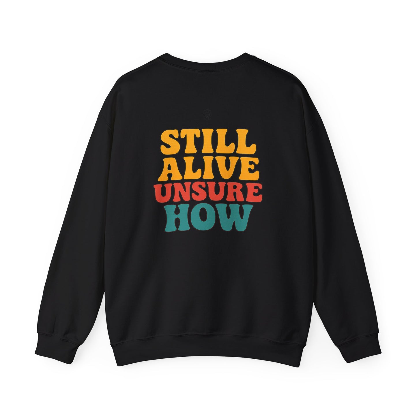 Still Alive Crewneck