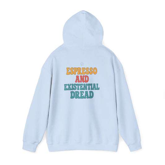 Espresso And Existential Hoodie