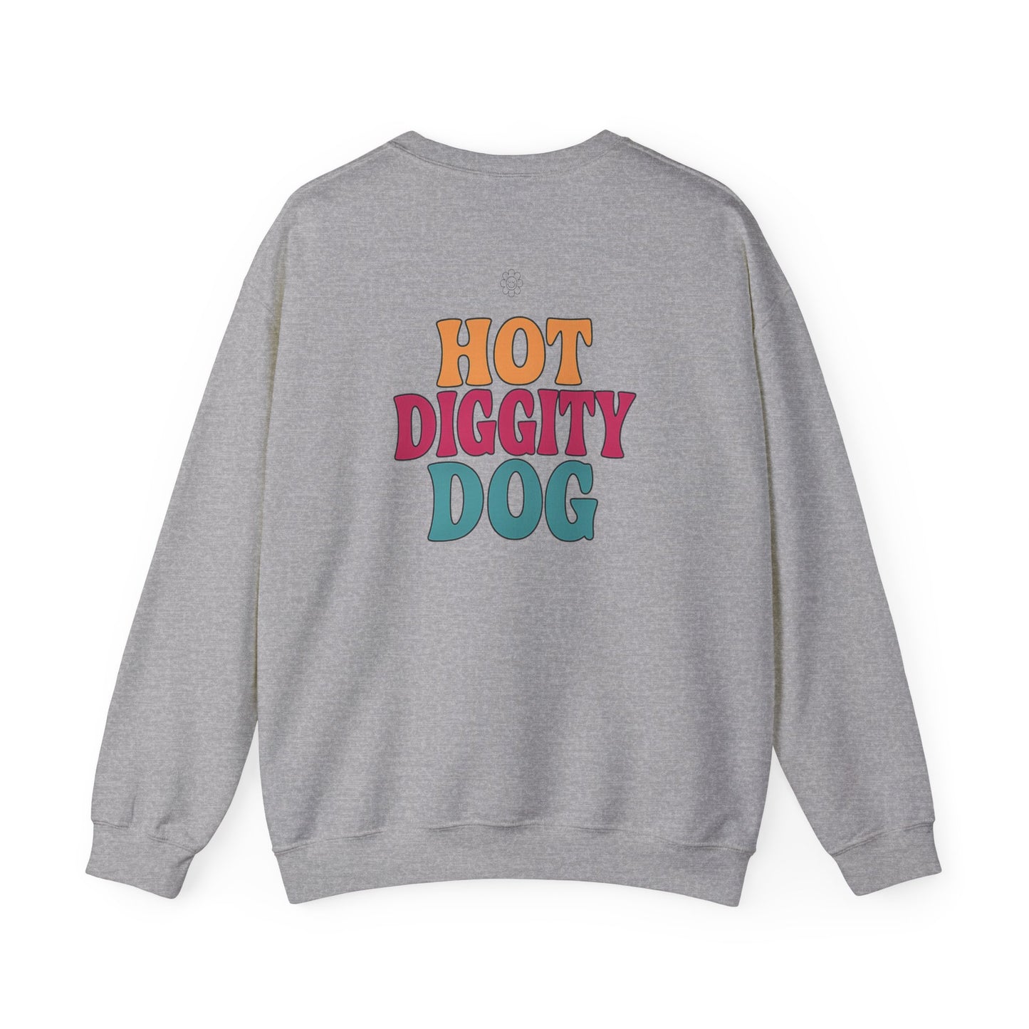 Hot DIGGITY Dog Crewneck