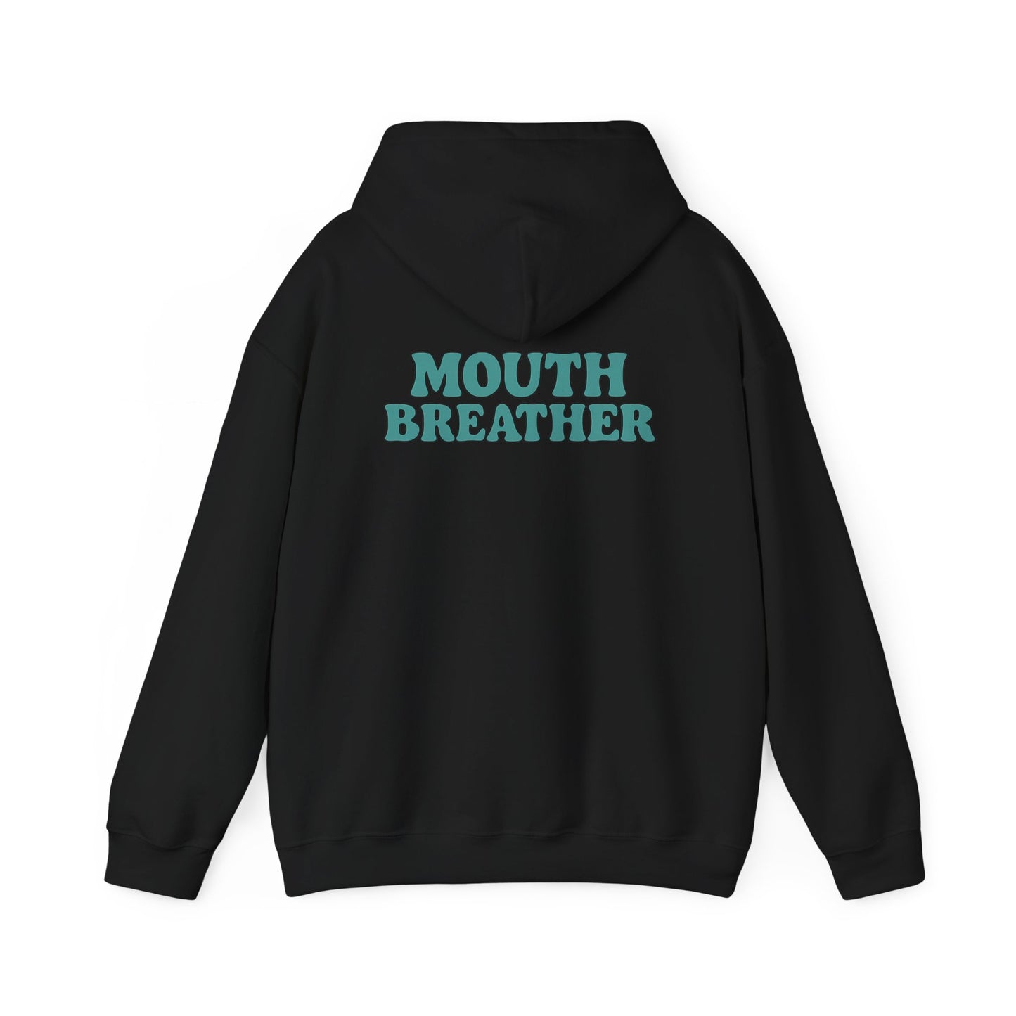 Mouthbreather Hoodie