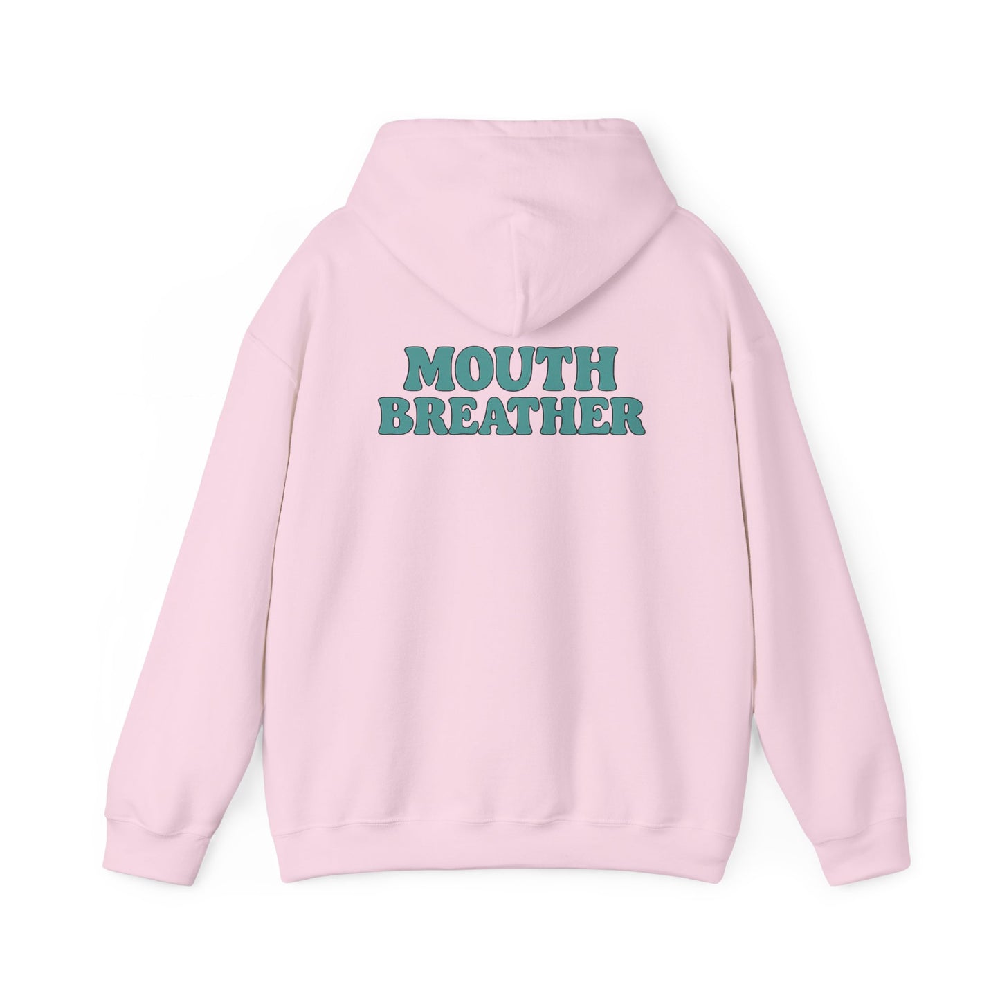 Mouthbreather Hoodie