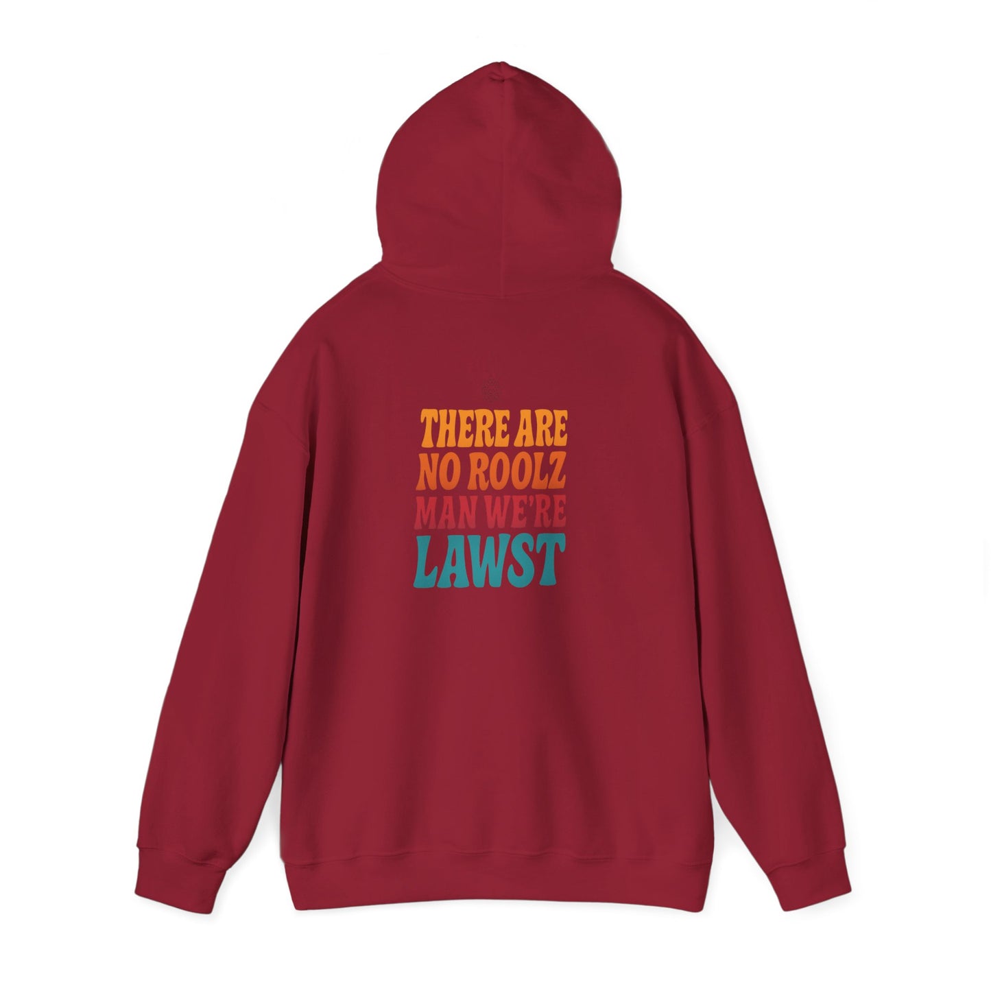 No Roolz Man Hoodie