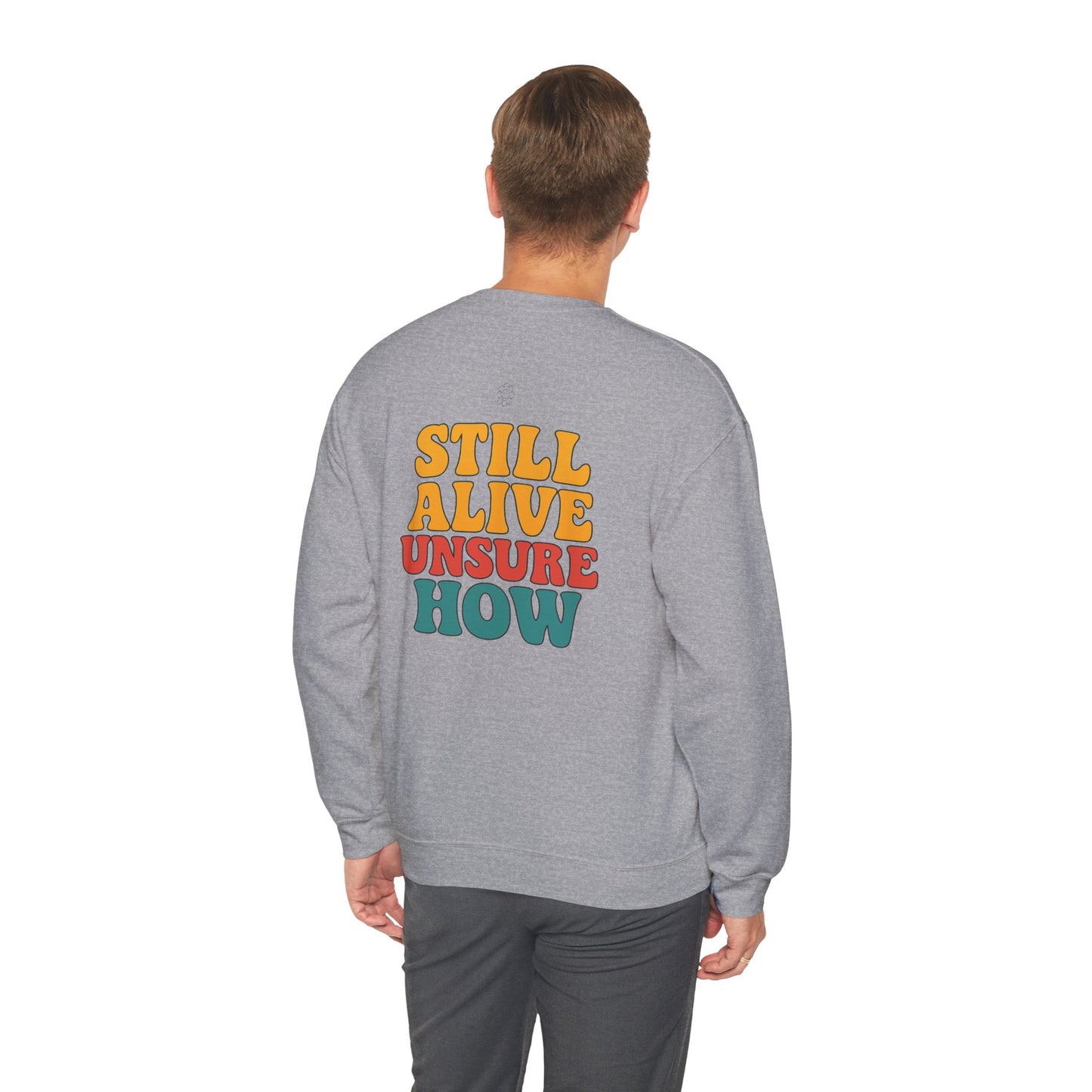 Still Alive Crewneck