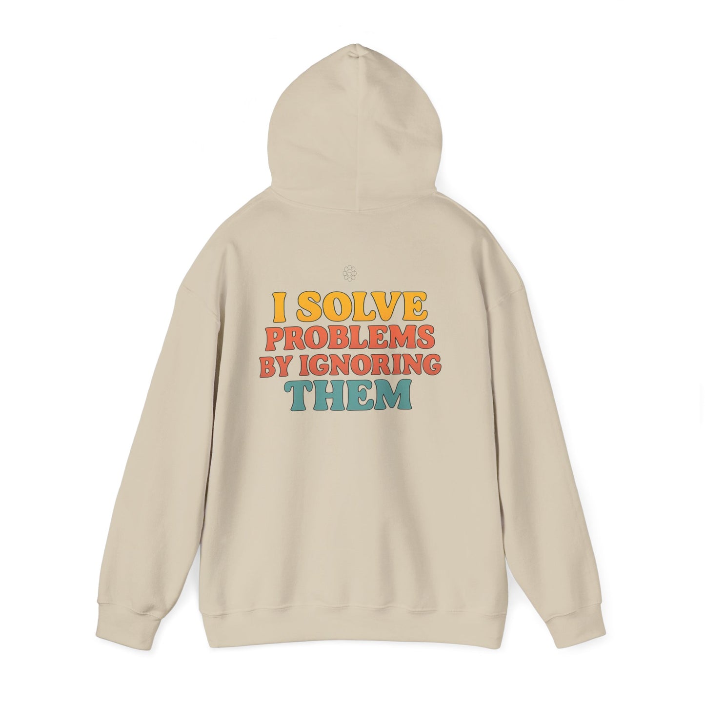 I Solve Problems Hoodie