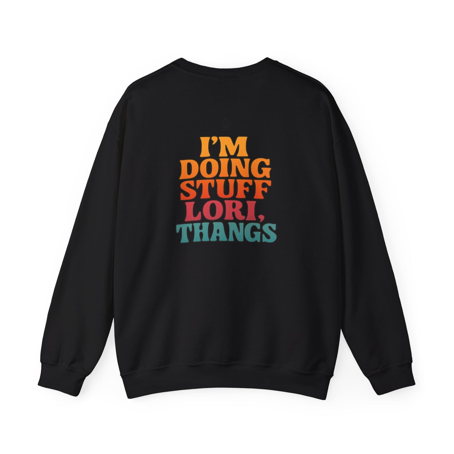 Stuff Lori, Thangs Crewneck