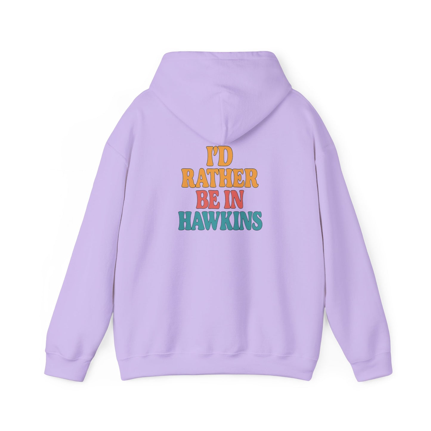 Rather Be In Hawkins Hoodie